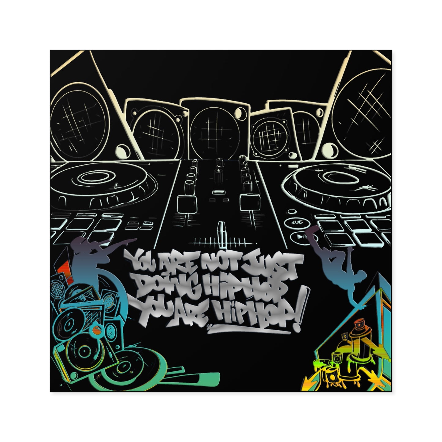 You are Hip Hop! Vinyl Stickers, Indoor\Outdoor