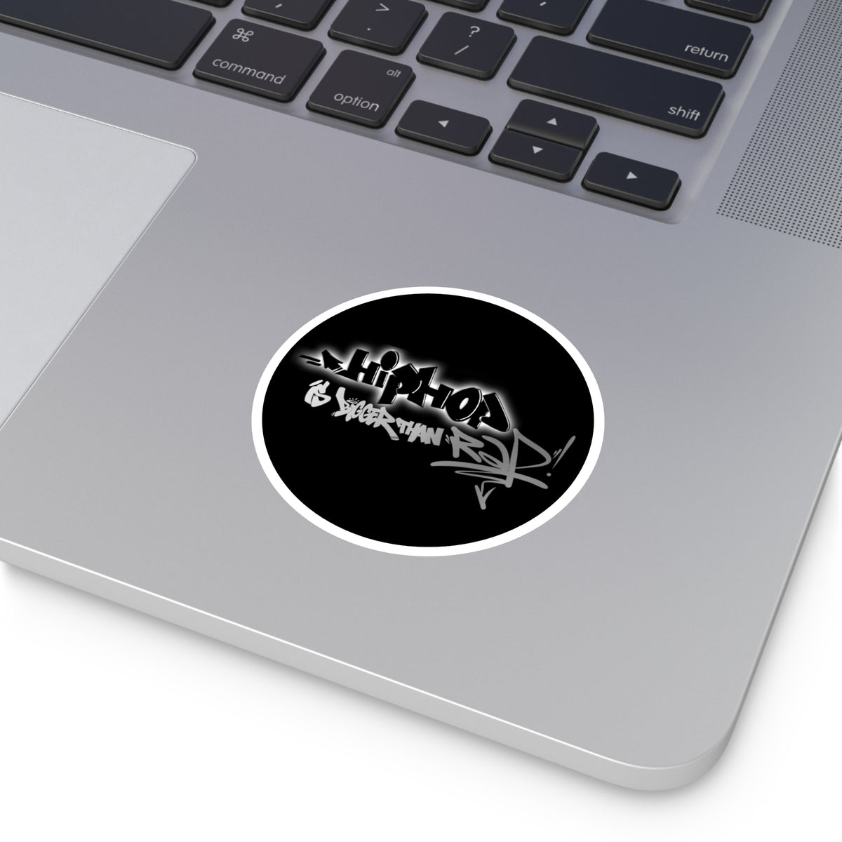 Hip Hop is Bigger than Rap! Vinyl Sticker, Indoor\Outdoor