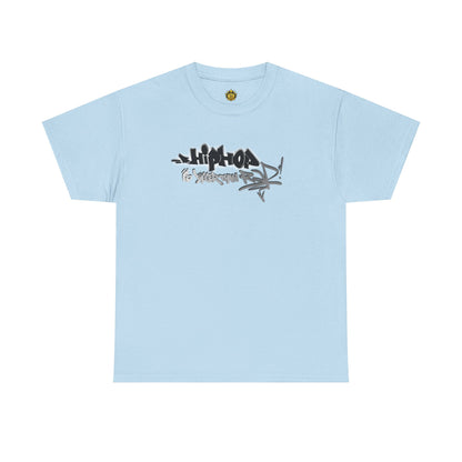 Hip Hop is bigger than Rap! Heavy Cotton Tee