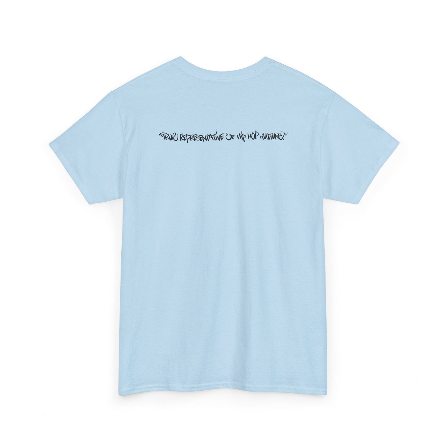 Hip Hop is bigger than Rap! Heavy Cotton Tee