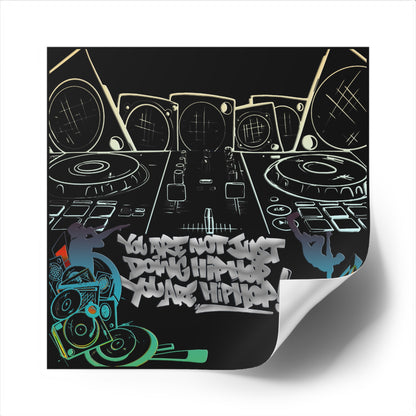 You are Hip Hop! Vinyl Stickers, Indoor\Outdoor