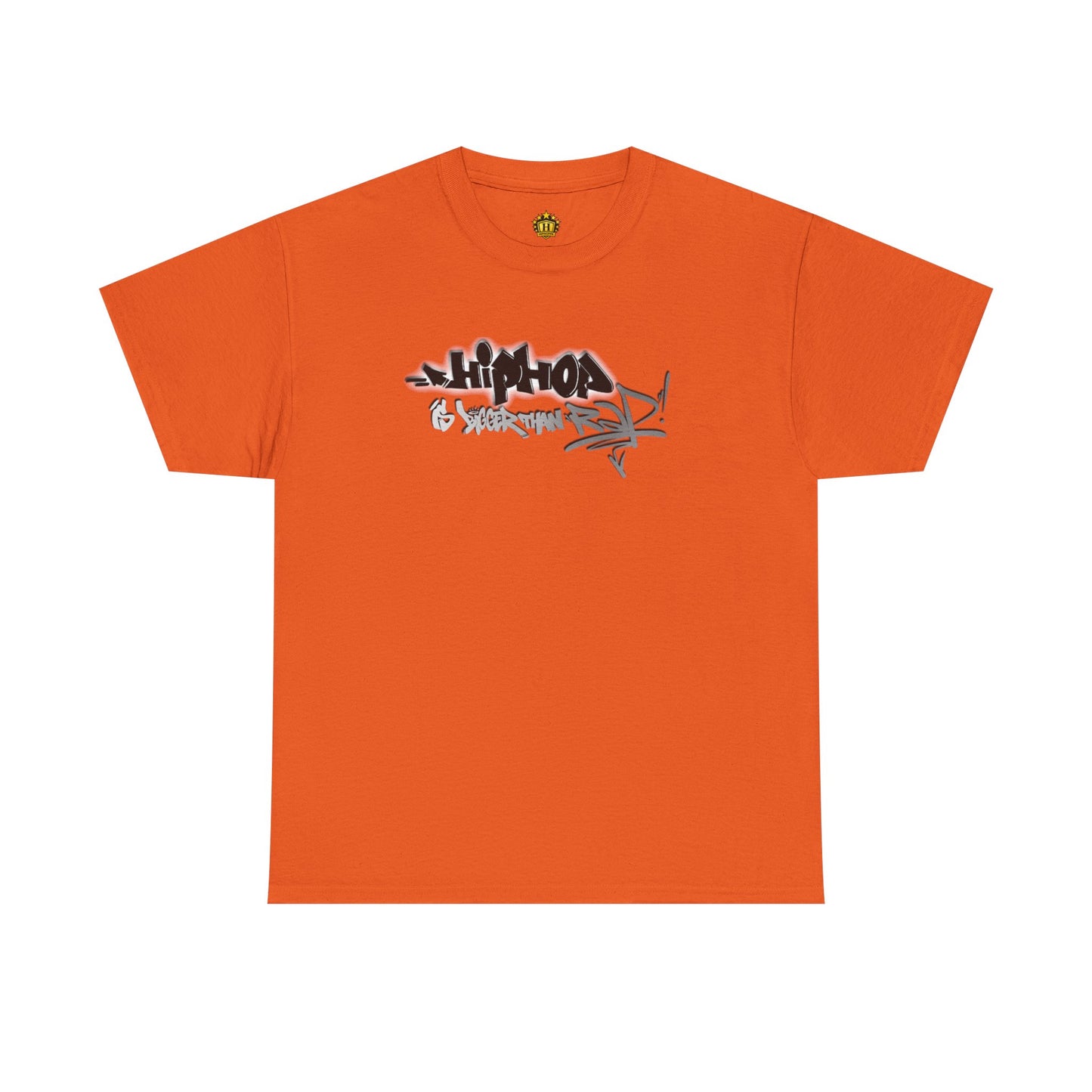 Hip Hop is bigger than Rap! Heavy Cotton Tee