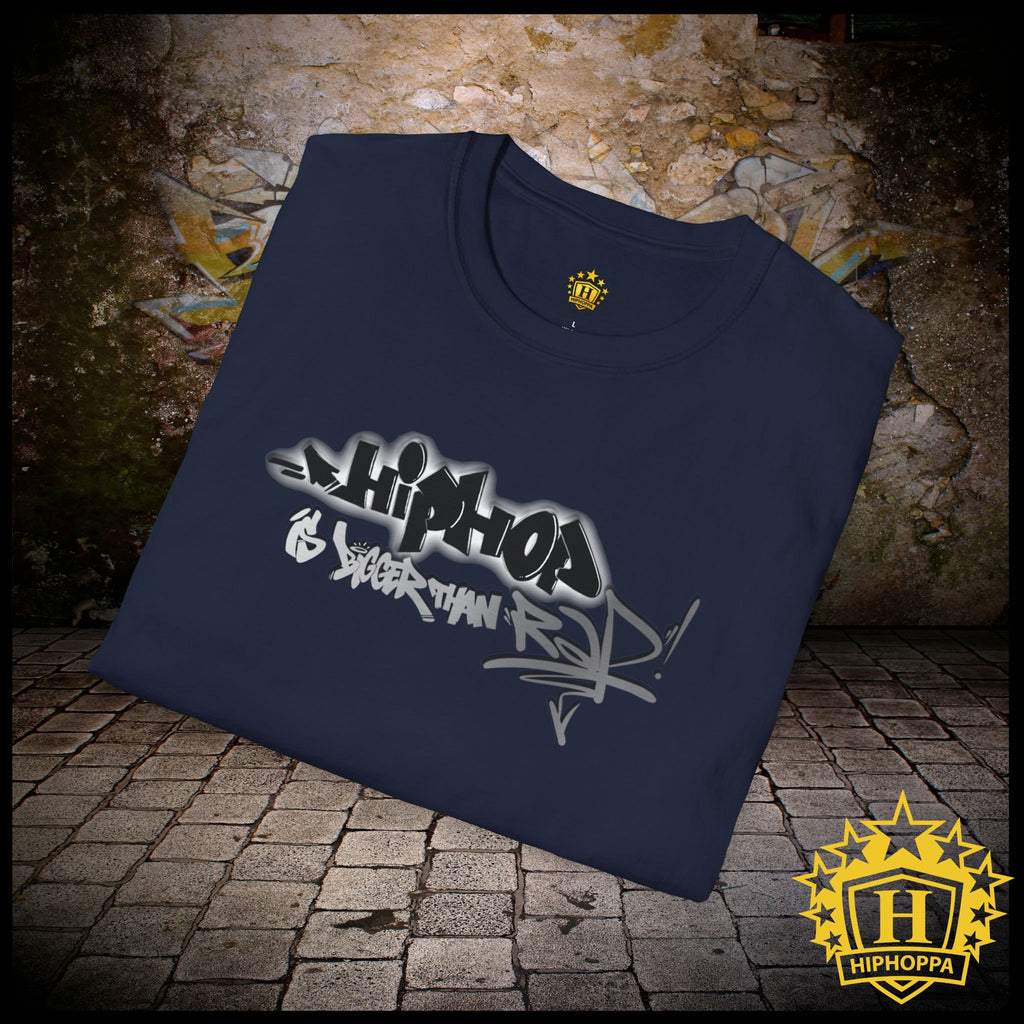 Hip Hop is bigger than Rap! Softstyle T-Shirt