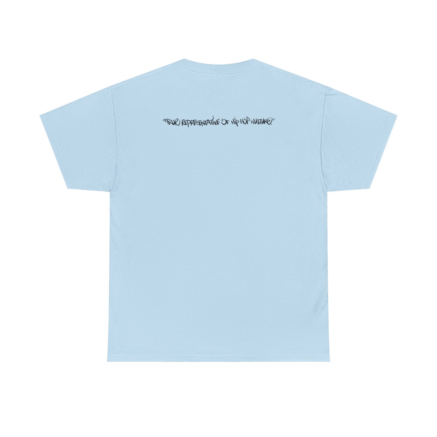 Hip Hop is bigger than Rap! Heavy Cotton Tee